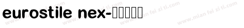 eurostile nex字体转换